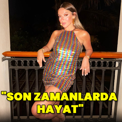 "Son zamanlarda hayat"