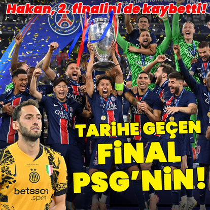 Tarihe geçen final PSG'nin!