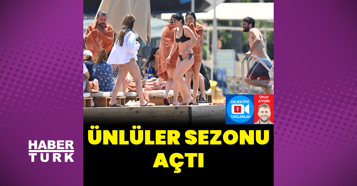 Ünlü İsimler Bodrum'da Tatil Moduna Girdi! Yalıkavak'ta Kim Kimle Görüldü?