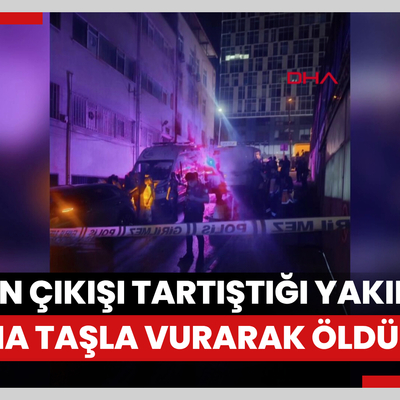 Kağıthane'de düğün çıkışı tartıştığı yakınını başına taşla vurarak öldürdü