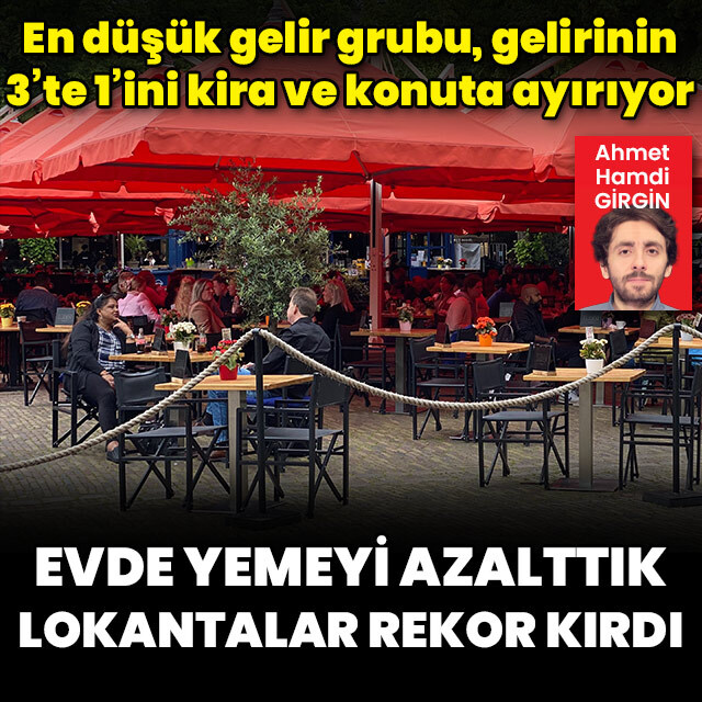 Evde yemeyi azalttık, lokantalar rekor kırdı