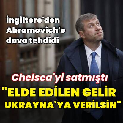 İngiltere Hükümetinden Abramovich açıklaması