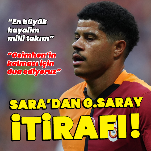 Sara'dan Galatasaray itirafı!