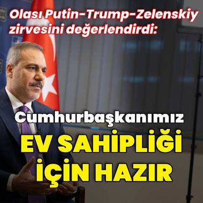 Bakan Fidan gündemi değerlendirdi