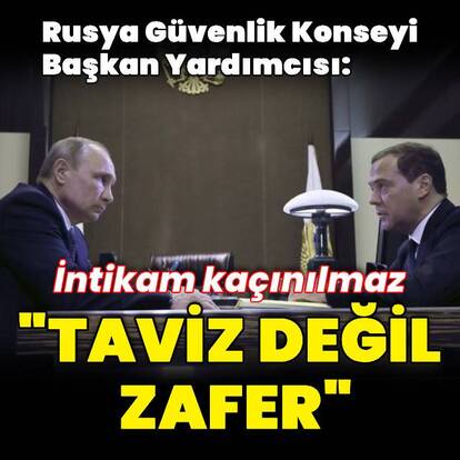 Dmitry Medvedev 'hızlı zafer' açıklaması