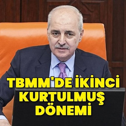 Numan Kurtulmuş yeniden Meclis Başkanı