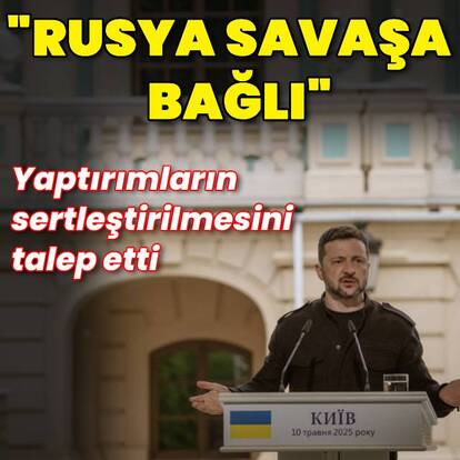 Zelenskiy: Rusya savaşa tamamen bağlı