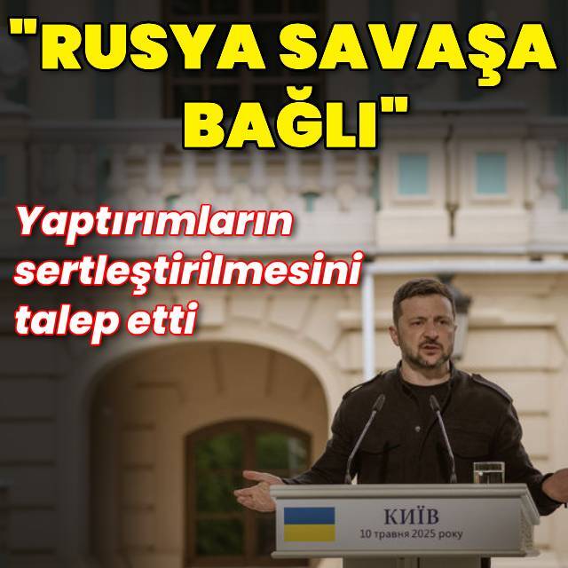 Zelenskiy: Rusya savaşa tamamen bağlı