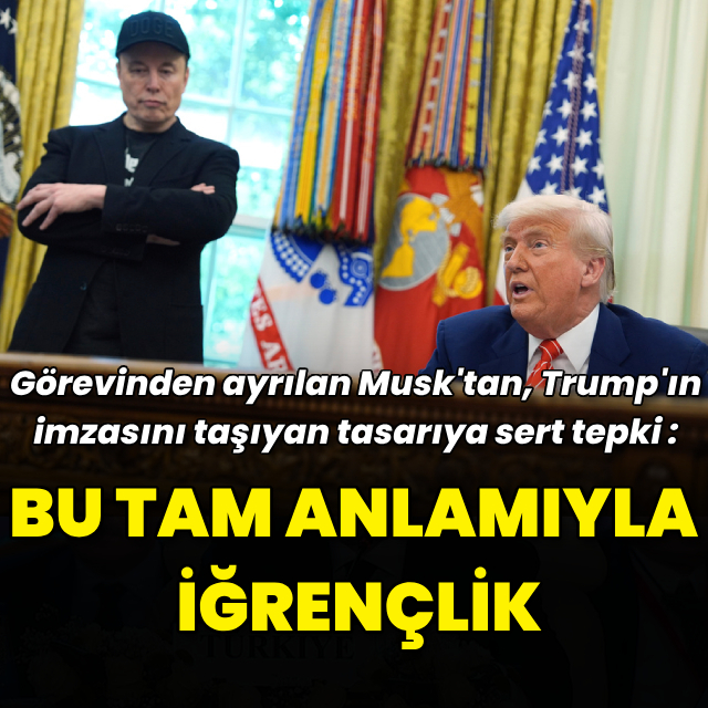 Görevinden ayrılan Musk'tan Trump'a sert tepki