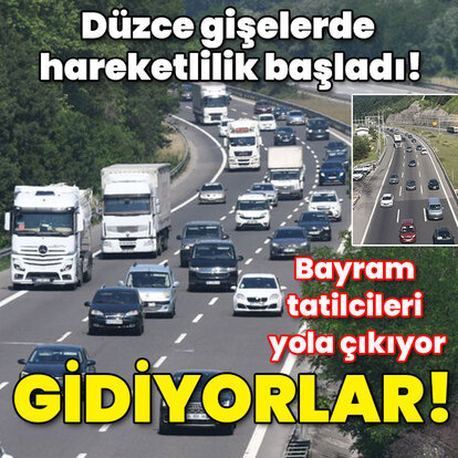 Düzce gişelerde hareketlilik başladı! Gidiyorlar!
