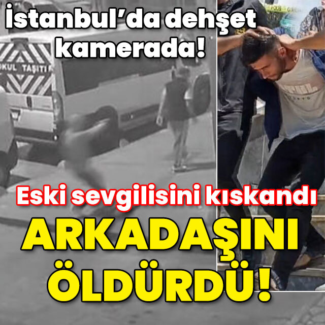 Eski sevgilisini kıskandı arkadaşını öldürdü!
