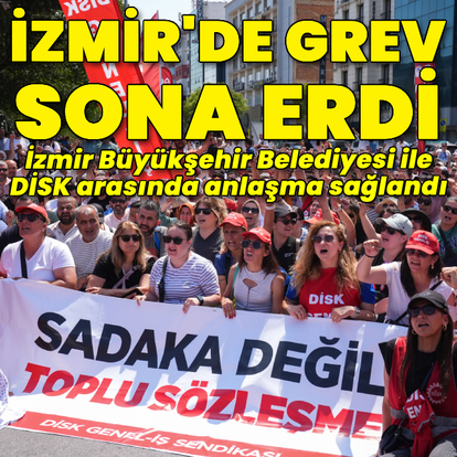 İzmir'de grev sona erdi