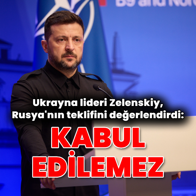 Zelenskiy: Rusya'nın önerileri kabul edilemez