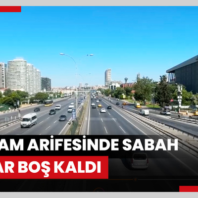 Bayram arifesinde sabah yollar boş kaldı