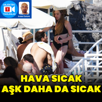 Hava sıcak aşk daha da sıcak