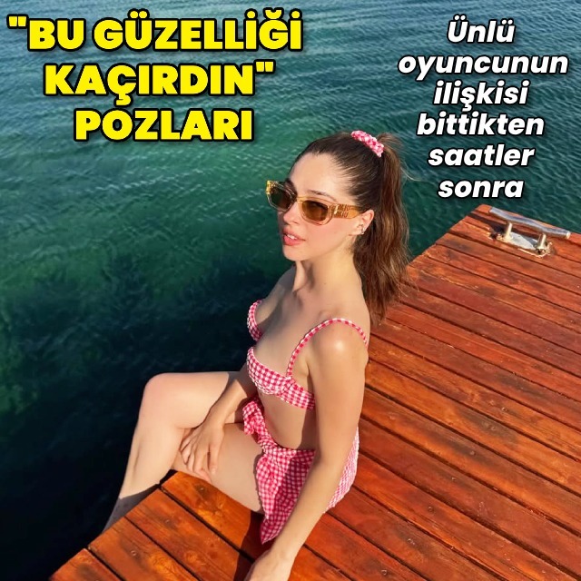 "Bu güzelliği kaçırdın" pozları