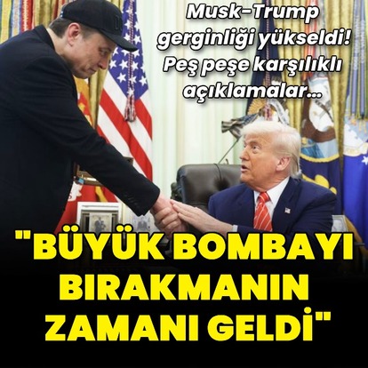 Trump ile Musk arasında kavga büyüyor!