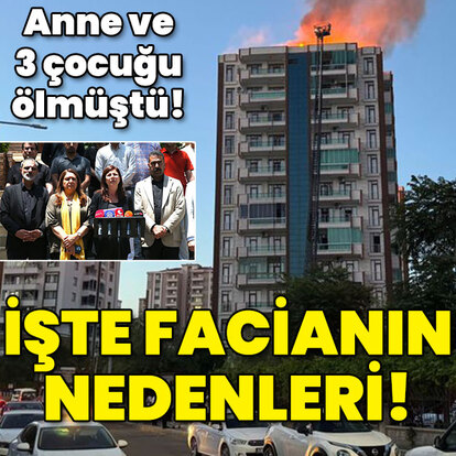 Anne ve 3 çocuğu ölmüştü! Yangına ilişkin ilk açıklama!