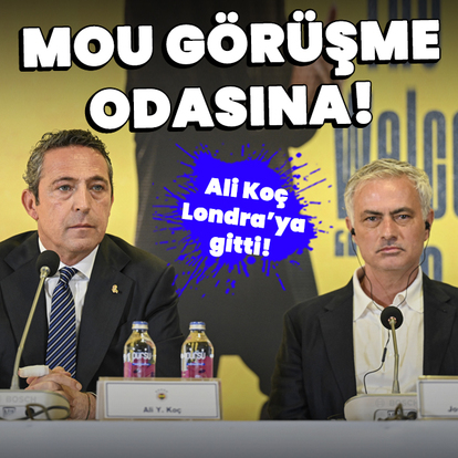 Londra'da Ali Koç-Mourinho zirvesi!