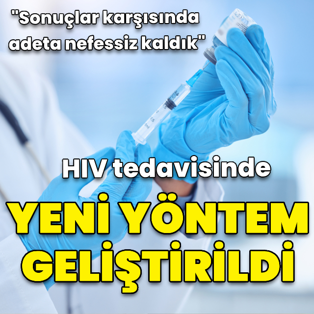 HIV tedavisinde yeni bir yöntem geliştirildi