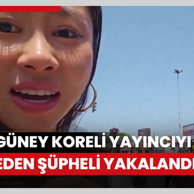 Kadıköy’de Güney Koreli yayıncıyı taciz eden şüpheli yakalandı