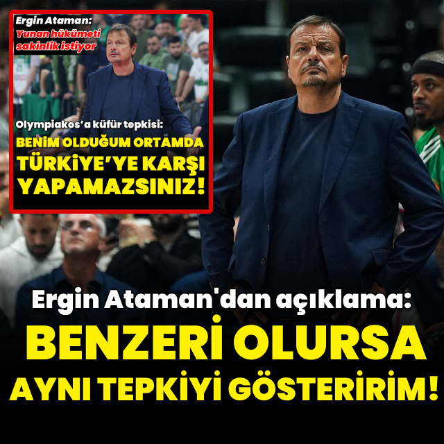 "Benzeri olursa hiç çekinmeden aynı tepkiyi gösteririm"