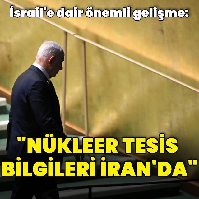 "İsrail'e ait nükleer tesis bilgileri İran'da"