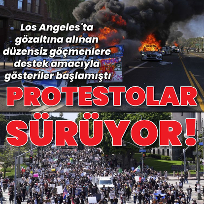 Los Angeles'taki protestolar sürüyor