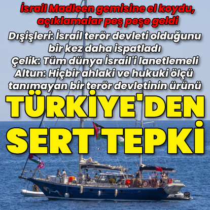 Türkiye'den İsrail'e Madleen tepkisi