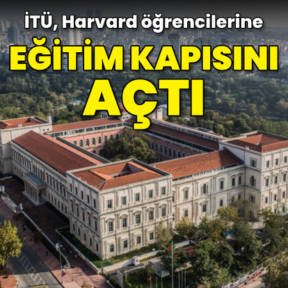 İTÜ, Harvard öğrencilerine eğitim kapısını açtı
