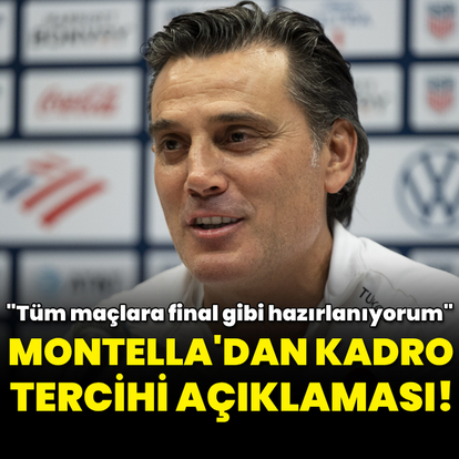 Montella'dan kadro tercihi açıklaması!