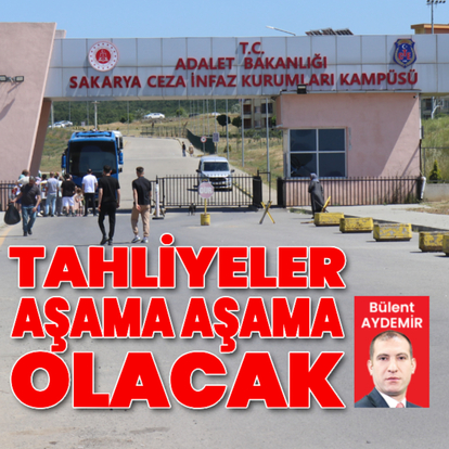 Tahliyeler aşama aşama olacak