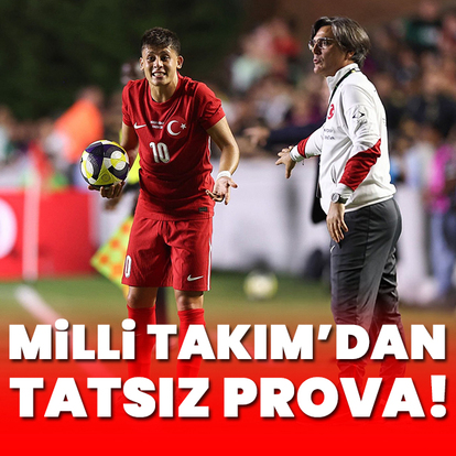 Milli Takım'dan tatsız prova!