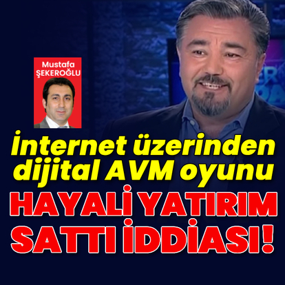 İnternet üzerinden dijital AVM oyunu iddiası!