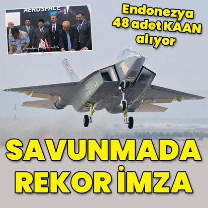 Endonezya'ya 48 adet KAAN ihraç edilecek