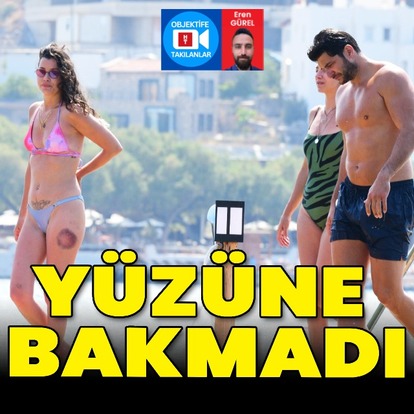 Yüzüne bakmadı