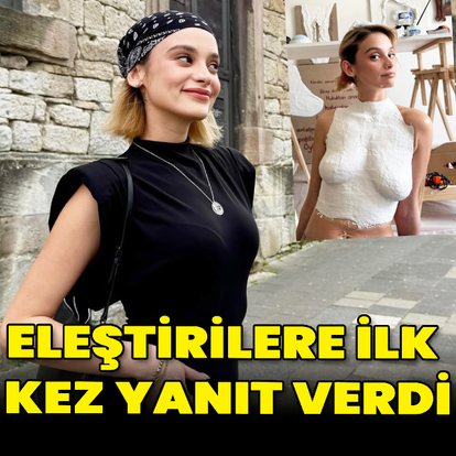 Eleştirilere ilk kez yanıt verdi