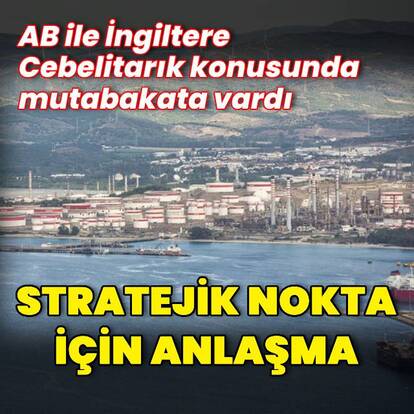 AB ile İngiltere arasında Cebelitarık anlaşması