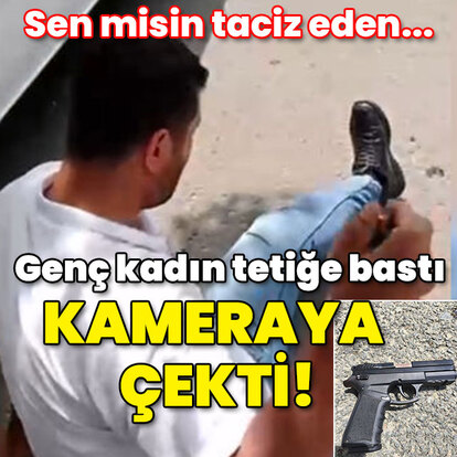 Sen misin taciz eden... Tetiğe bastı kameraya çekti!