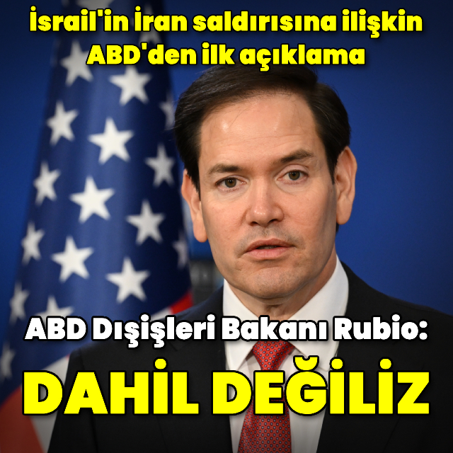 ABD: İsrail'in İran'a yönelik saldırılarına dahil değiliz