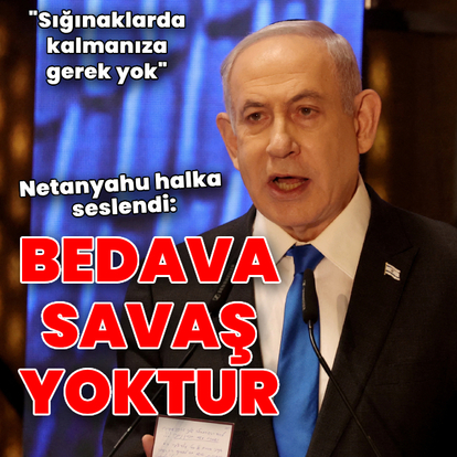 Netanyahu'dan İsraillilere: Sığınaklara gerek kalmadı