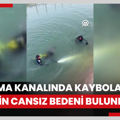 Sulama kanalında kaybolan gencin cansız bedeni bulundu