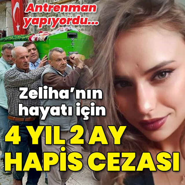 Zeliha'nın hayatı için 4 yıl 2 ay hapis!