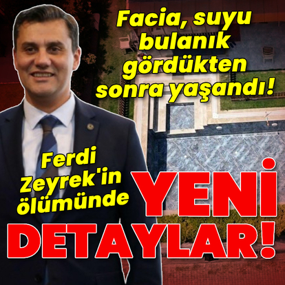 Facia, suyu bulanık gördükten sonra yaşandı!