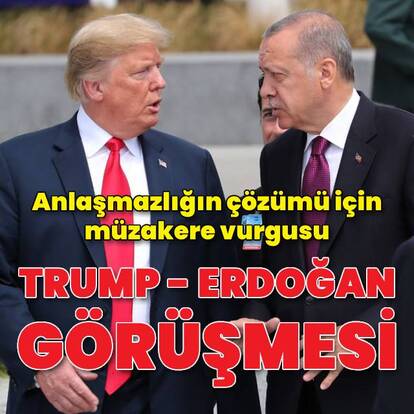 Cumhurbaşkanı Erdoğan, Trump ile görüştü