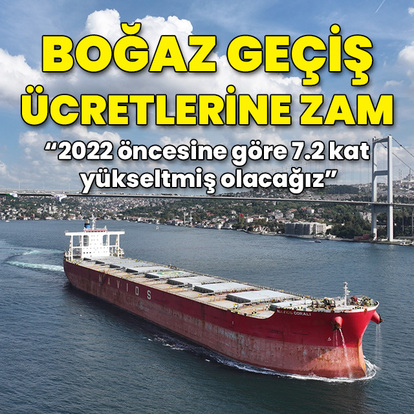 Boğaz geçiş ücretlerine zam