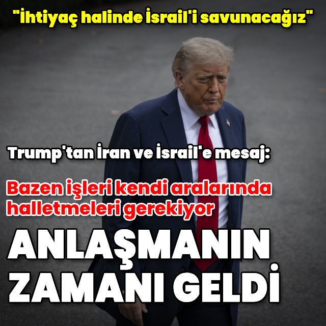Trump: Anlaşmanın zamanı geldi