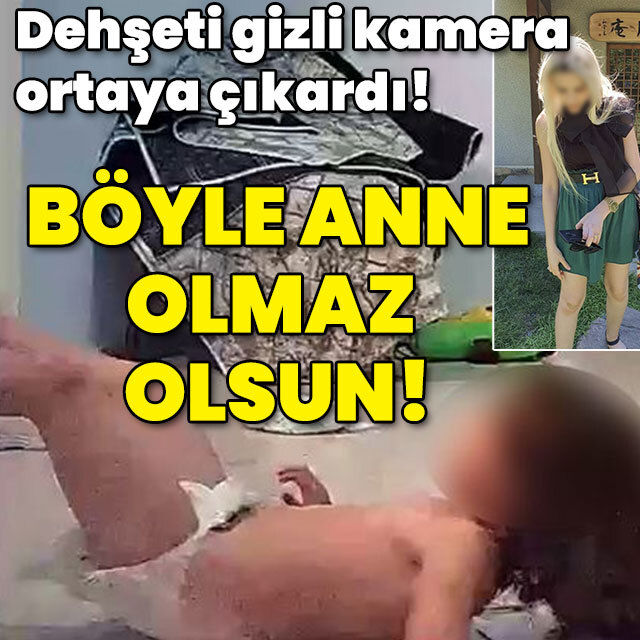 Dehşeti gizli kamera ortaya çıkardı! Böyle anne olmaz olsun!
