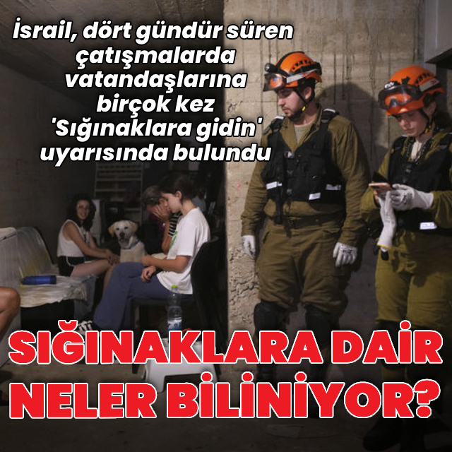 İsrail'deki sığınaklara dair neler biliniyor?