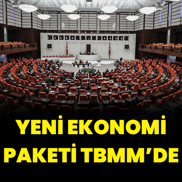 Yeni ekonomi paketi TBMM'de